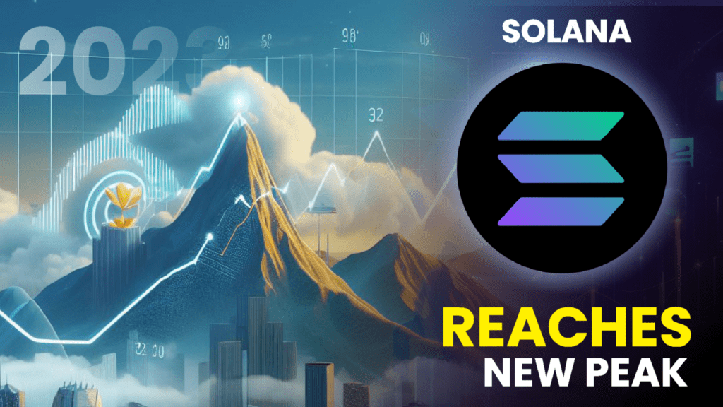 SOLANA REACHES NEW PEAK IN 2023 – UNCOVERING THE DRIVING FACTORS