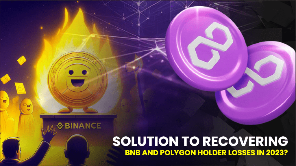 Solution to Recovering BNB and Polygon Holder Losses in 2023 1024x576 1