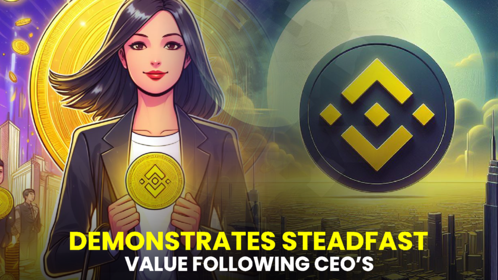 Binance Coin Demonstrates Steadfast Value Following CEO’s Departure, Igniting Positive Sentiment