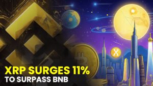 XRP Surges 11% to Surpass BNB, Becoming the 4th Largest Cryptocurrency