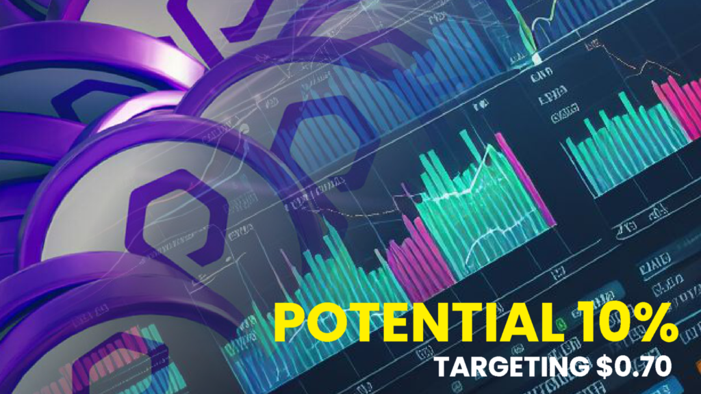 Polygon (MATIC) Price Forecast: Potential 10% Surge Envisaged, Targeting $0.70