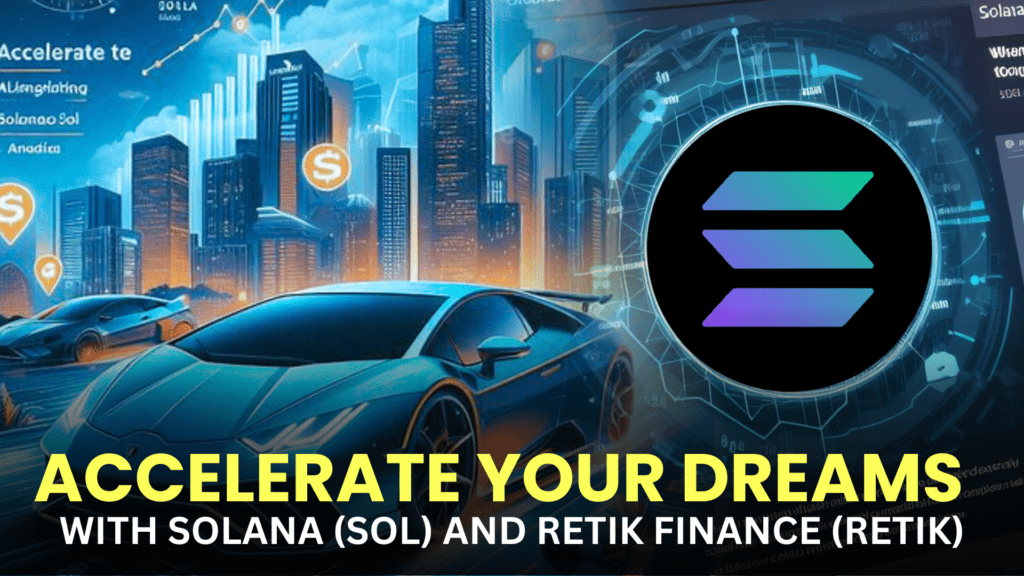 Accelerate Your Dreams of Owning a Lamborghini in 2024 with Solana (SOL) and Retik Finance (RETIK)