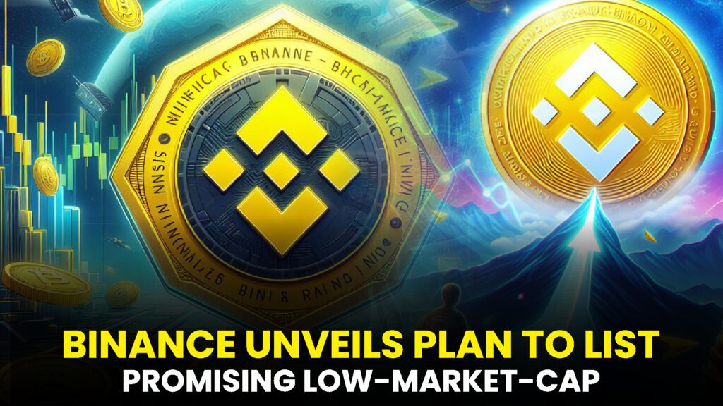 BINANCE UNVEILS PLAN TO LIST