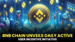 BNB Chain Unveils Daily Active User (DAU) Incentive Initiative with Monthly Rewards Reaching $200K (December 7)