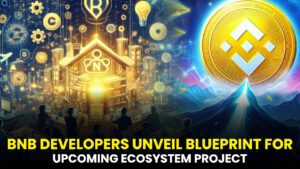 BNB DEVELOPERS UNVEIL BLUEPRINT FOR