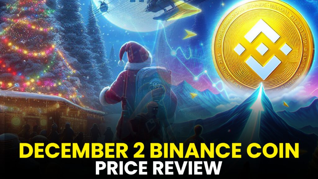 December 2 Binance Coin (BNB) Price Review