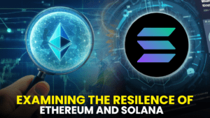 Examining the Resilience of Ethereum (ETH) and Solana (SOL) Amidst Potential Cryptocurrency Market Challenges