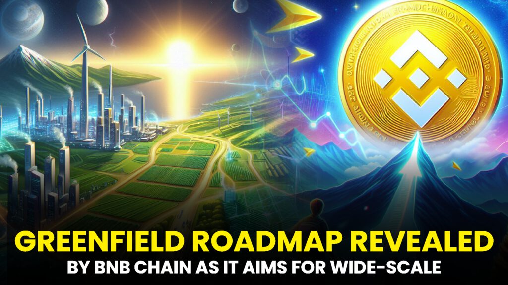 GREENFIELD ROADMAP REVEALED