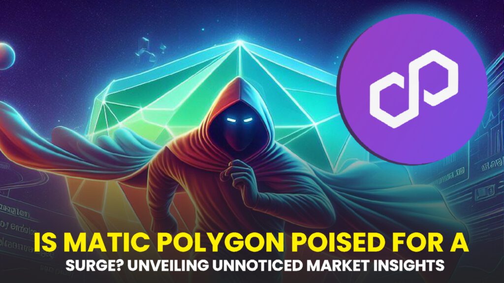 Is MATIC (Polygon) Poised for a Surge? Unveiling Unnoticed Market Insights