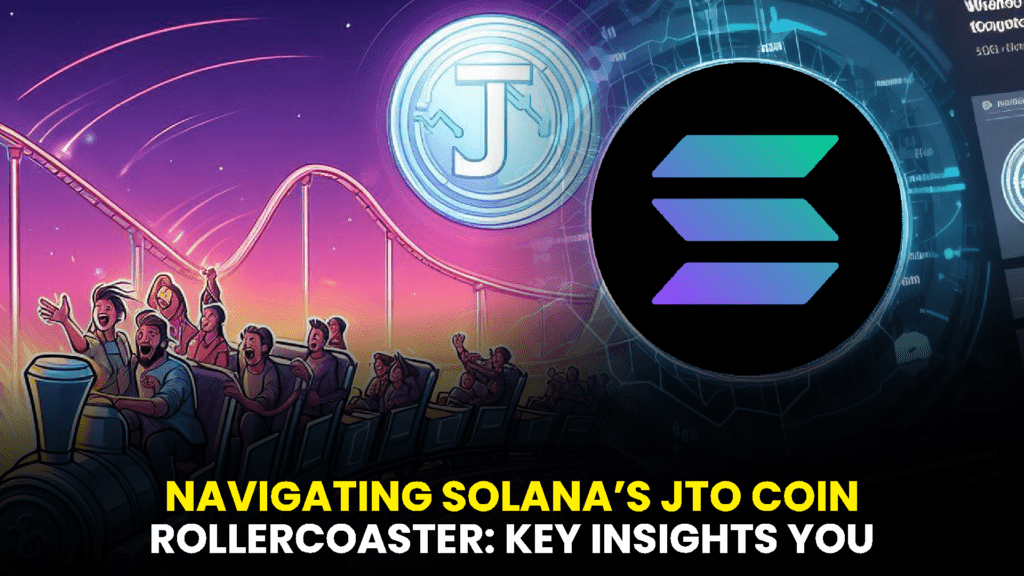 NAVIGATING SOLANAS JTO COIN