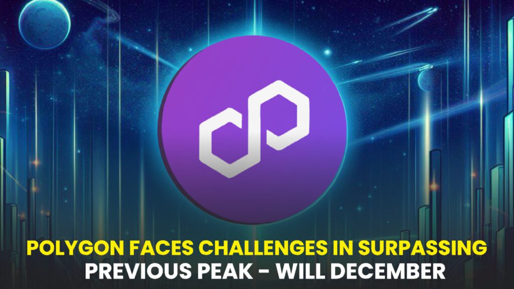 Polygon (MATIC) Faces Challenges in Surpassing Previous Peaks—Will December Witness a Breakthrough Beyond $1?