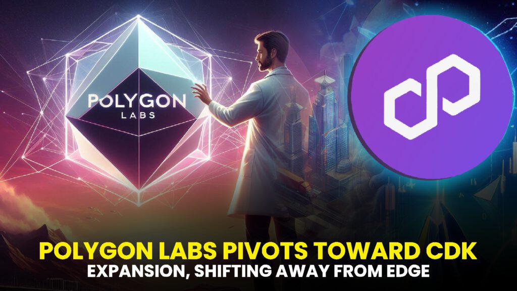 POLYGON LABS PIVOTS TOWARD CDK