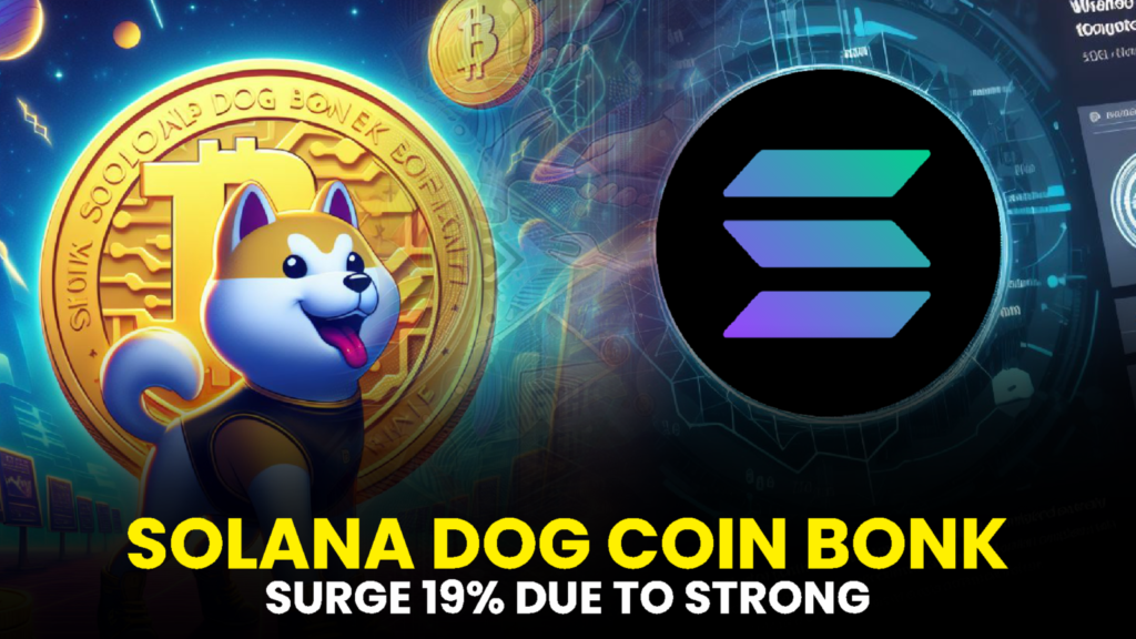 Solana Dog Coin Bonk (BONK) Surges 19% Due to Strong Justification