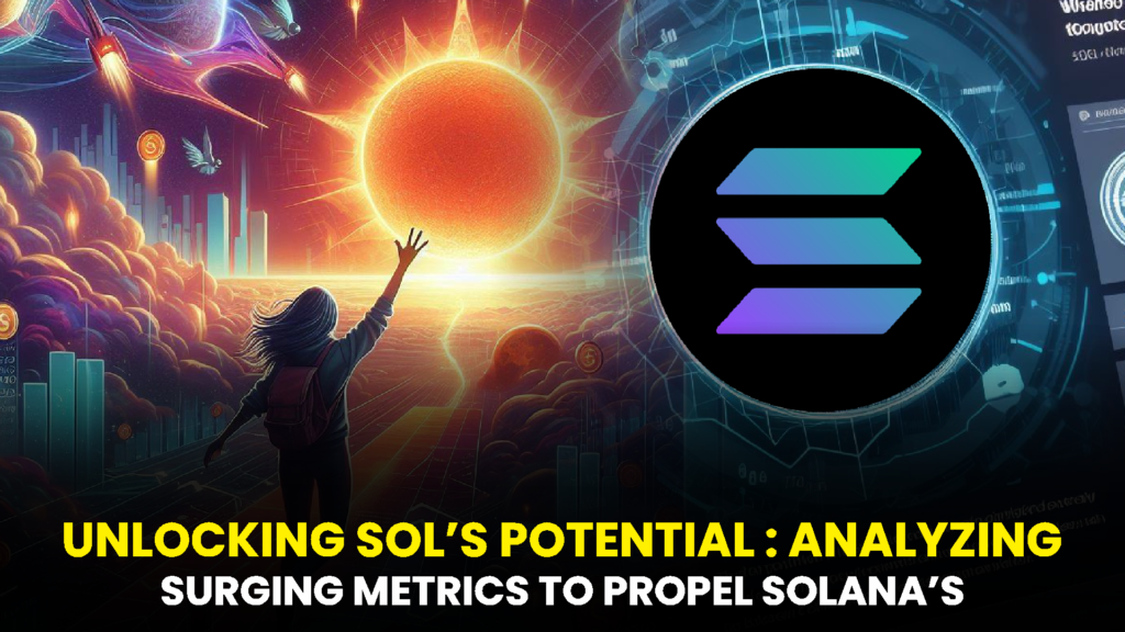 SURGING METRICS TO PROPEL SOLANAS