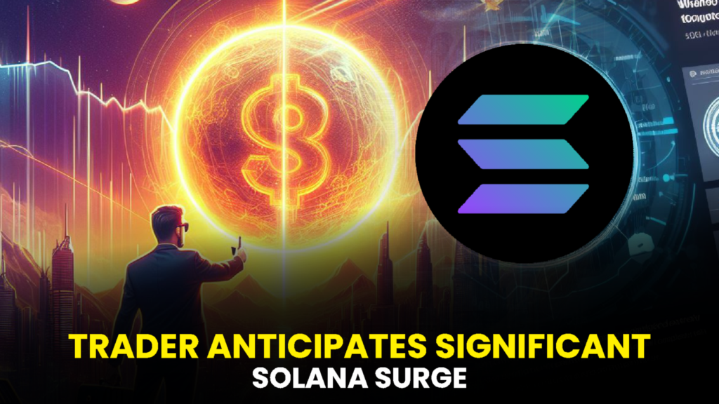 Trader Anticipates Significant Solana (SOL) Surge, Envisioning a Record-Breaking High of $360 – Unveils His Projected Timeline