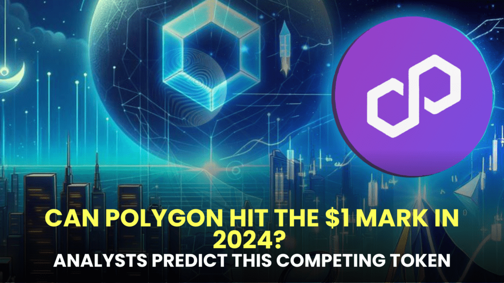 Can Polygon Hit the $1 Mark in 2024? Analysts Predict This Competing Token, Currently at $0.08, Will Surpass MATIC in Reaching the Milestone