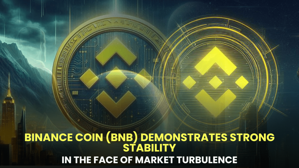 Binance Coin (BNB) Demonstrates Strong Stability in the Face of Market Turbulence