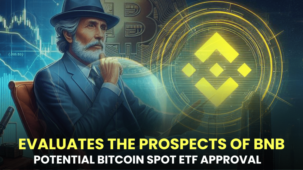 Renowned Analyst, il Capo, Evaluates the Prospects of Solana (SOL) and BNB Ahead of Potential Bitcoin Spot ETF Approval