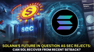 Solana's Future in Question as SEC Rejects: Can SOL Recover from Recent Setback?