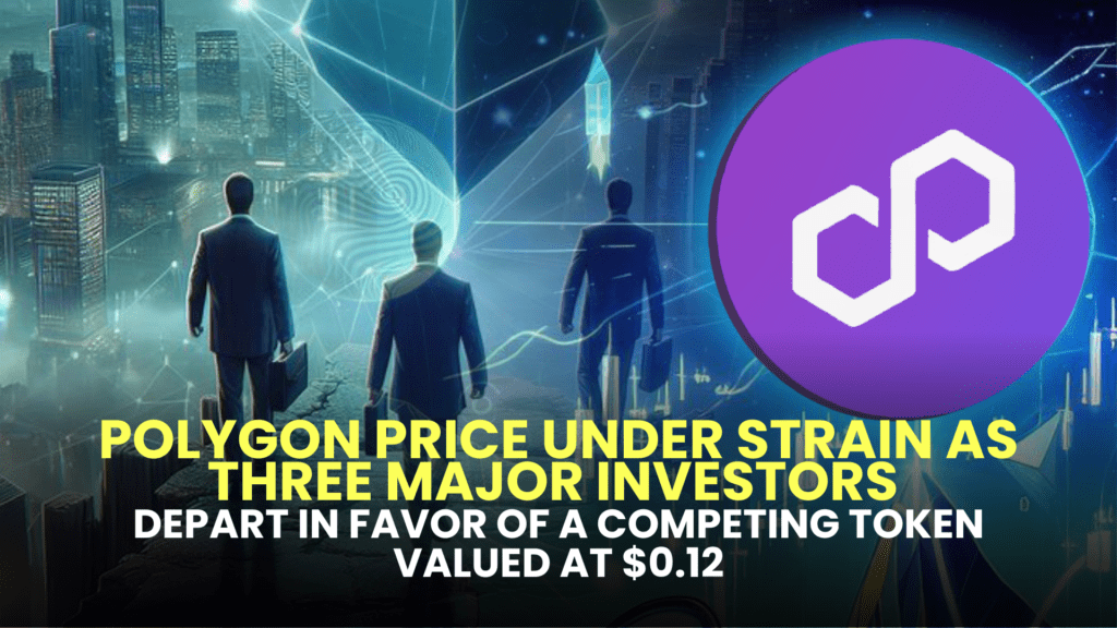 Polygon Price Under Strain as Three Major Investors Depart in Favor of a Competing Token Valued at $0.12