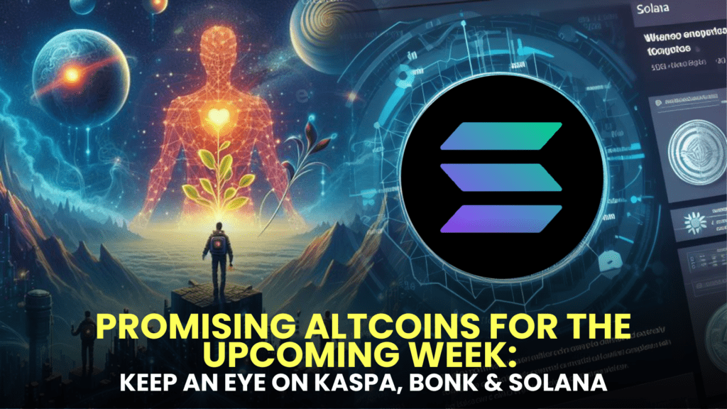 Promising Altcoins for the Upcoming Week: Keep an Eye on Kaspa (KAS), Bonk, and Solana (SOL) as Potential Price Surges Await