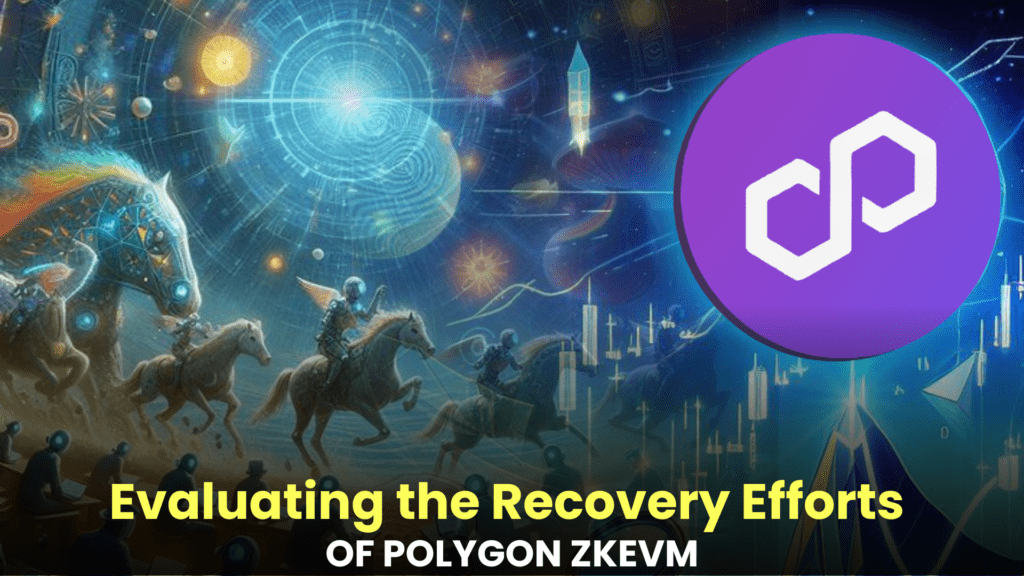 Evaluating the Recovery Efforts of Polygon zkEVM