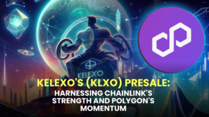 Kelexo's (KLXO) Presale: Harnessing Chainlink's Strength and Polygon's Momentum, Offers 10X Lending Potential, Drawing Investor Interest