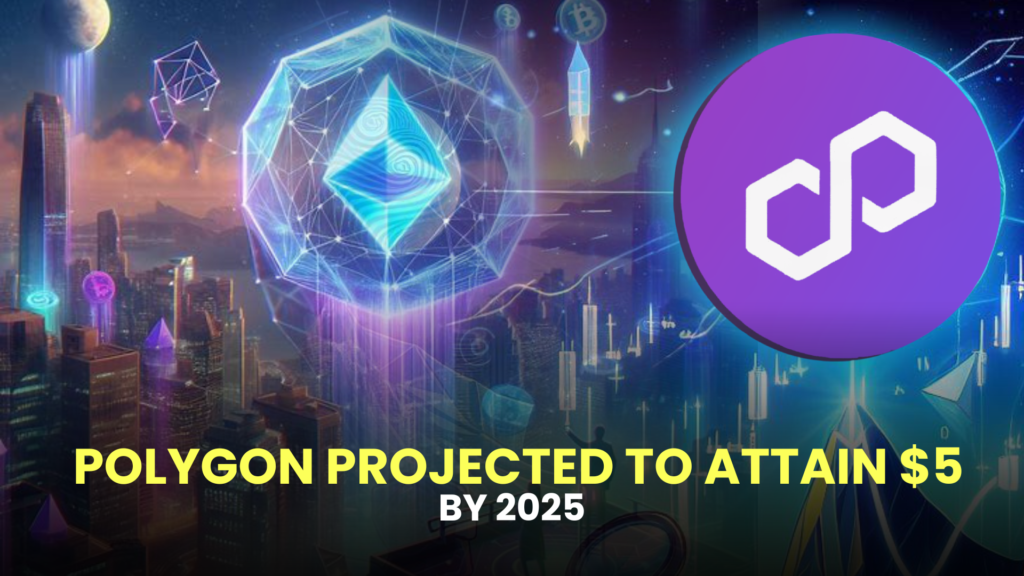 Polygon (MATIC) Projected to Attain $5 by 2025