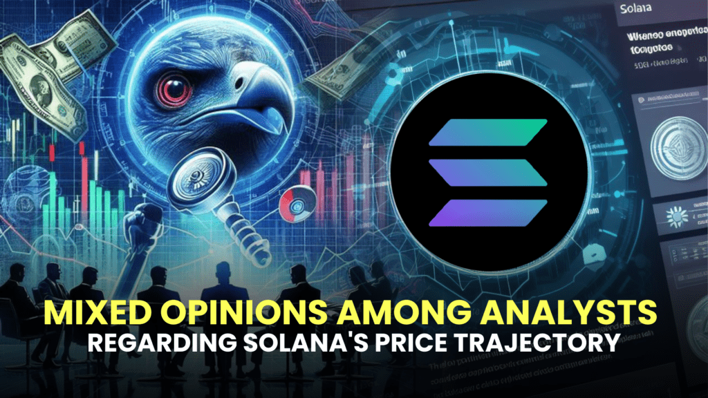 Mixed Opinions Among Analysts Regarding Solana's Price Trajectory