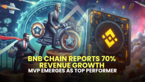 BNB Chain Reports 70% Revenue Growth, MVP Emerges as Top Performer