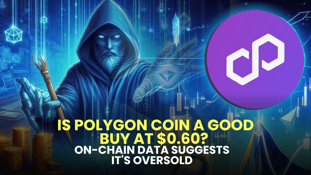 Is Polygon Coin a Good Buy at $0.60? On-Chain Data Suggests It's Oversold
