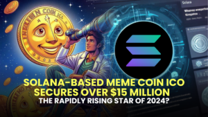 Solana-Based Meme Coin ICO Secures Over $15 Million – The Rapidly Rising Star of 2024?