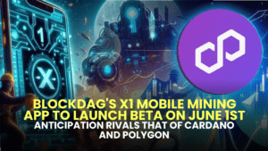 BlockDAG's X1 Mobile Mining App to Launch Beta on June 1st; Anticipation Rivals That of Cardano and Polygon