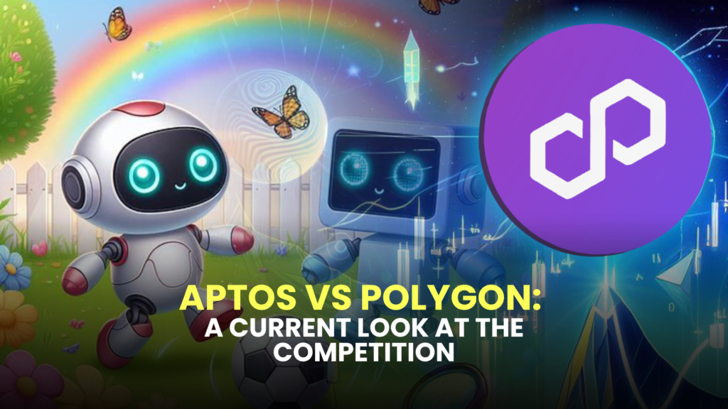 Aptos vs Polygon: A Current Look at the Competition 2 Aptos vs Polygon
