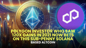 Polygon (MATIC) Investor Who Saw 120x Gains in 2021 Now Bets on This Sub-Penny Solana-Based Altcoin