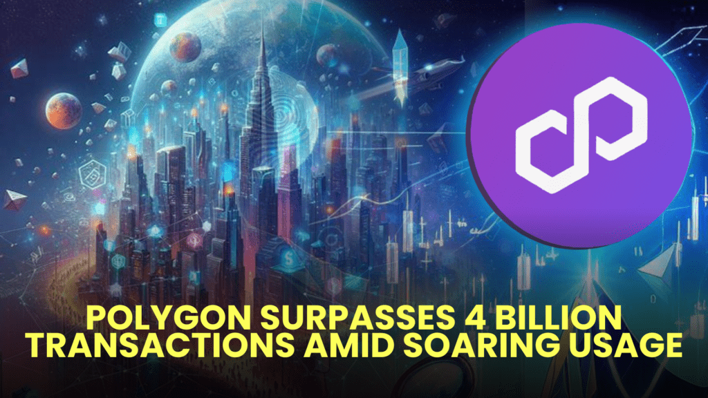 Polygon (MATIC) Surpasses 4 Billion Transactions Amid Soaring Usage 2 Polygon MATIC Surpasses 4 Billion Transactions Amid Soaring Usage