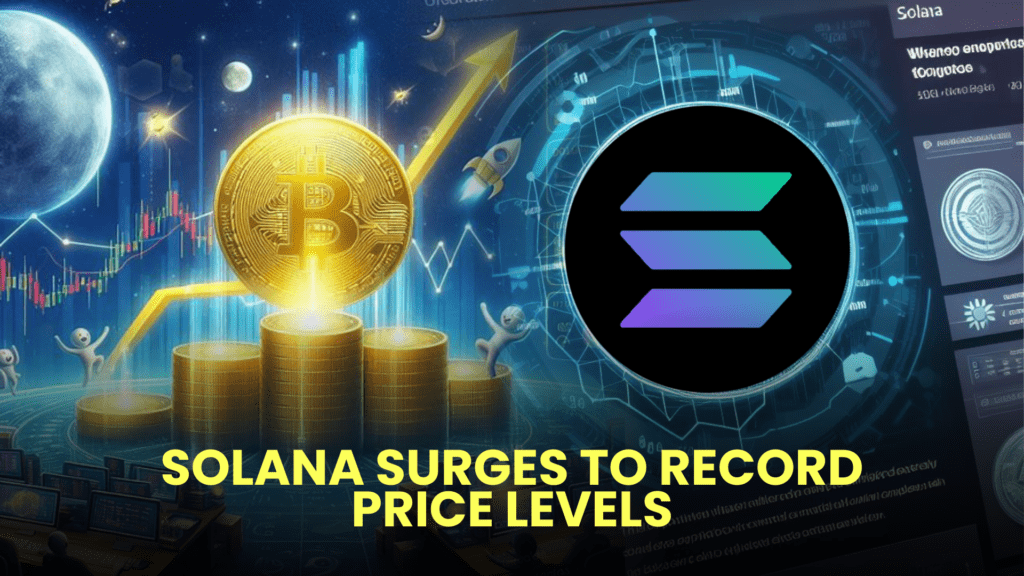 Solana Surges to Record Price Levels