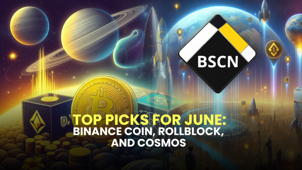 Top Picks for June: Binance Coin (BNB), Rollblock (RBLK), and Cosmos (ATOM) 2 Top Picks for June