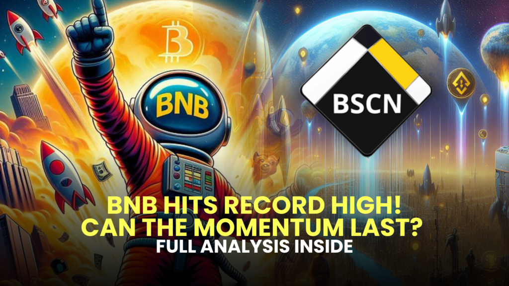 BNB Hits Record High Can the Momentum Last
