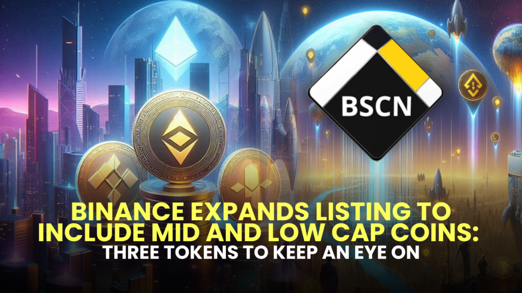 Binance Expands Listing to Include Mid and Low Cap Coins: Three Tokens to Keep an Eye On 2 Binance Expands Listing to Include Mid and Low Cap Coins
