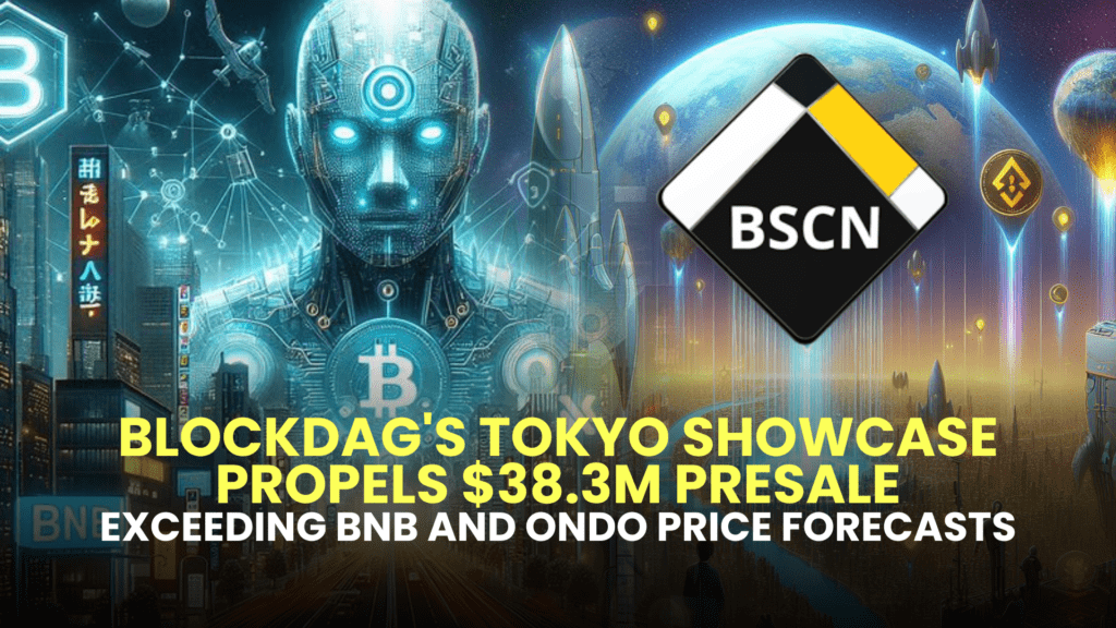 BlockDAG's Tokyo Showcase Propels $38.3M Presale, Exceeding BNB and ONDO Price Forecasts