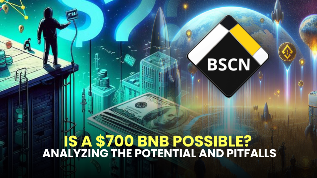 Is a $700 BNB Possible? Analyzing the Potential and Pitfalls 2 Is a 700 BNB Possible 1