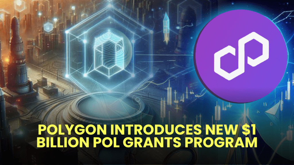 Polygon Introduces New $1 Billion POL Grants Program