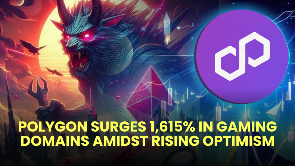 Polygon (MATIC) Surges 1,615% in Gaming Domains Amidst Rising Optimism 2 Polygon MATIC Surges 1615 in Gaming Domains Amidst Rising Optimism