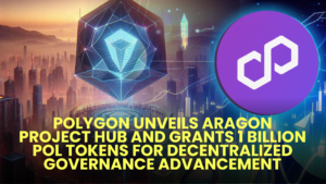 Polygon Unveils Aragon Project Hub and Grants 1 Billion POL Tokens for Decentralized Governance Advancement 2