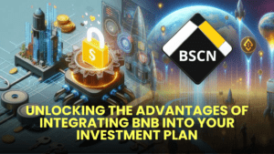 Unlocking the Advantages of Integrating BNB into Your Investment Plan