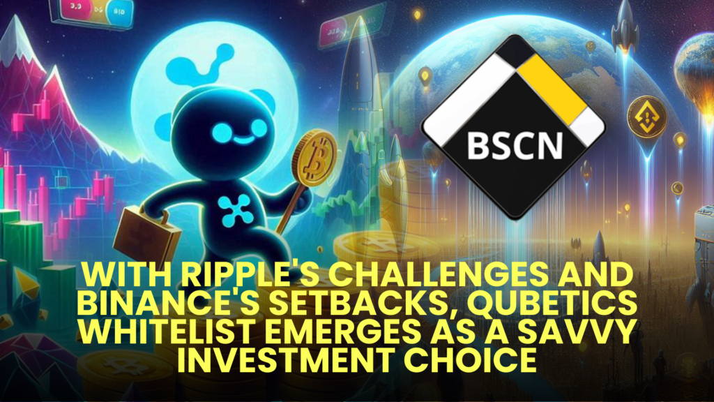 With Ripple's Challenges and Binance's Setbacks, Qubetics Whitelist Emerges as a Savvy Investment Choice 2 With Ripples Challenges and Binances Setbacks Qubetics Whitelist Emerges as a Savvy Investment Choice 1