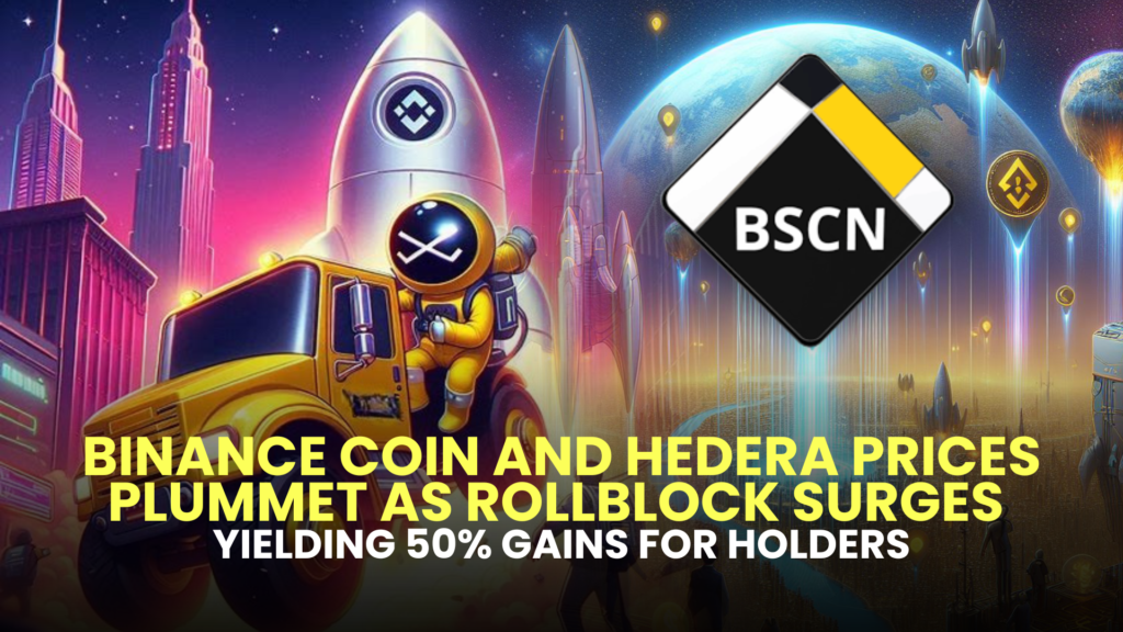 Binance Coin and Hedera Prices Plummet as Rollblock Surges, Yielding 50% Gains for Holders