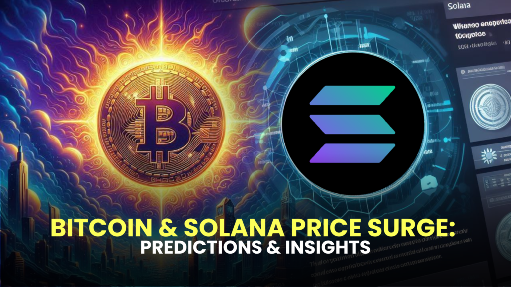 Bitcoin & Solana Price Surge: Predictions & Insights 2 Bitcoin Solana Price Surge