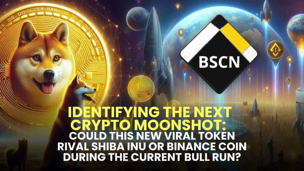 Identifying the Next Crypto Moonshot: Could This New Viral Token Rival Shiba Inu (SHIB) or Binance Coin (BNB) During the Current Bull Run?